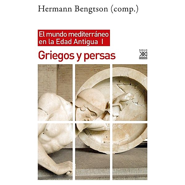 Griegos y Persas / Historia, Hermann Bengtson