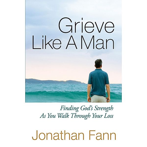 Grieve Like A Man, Jonathan Fann
