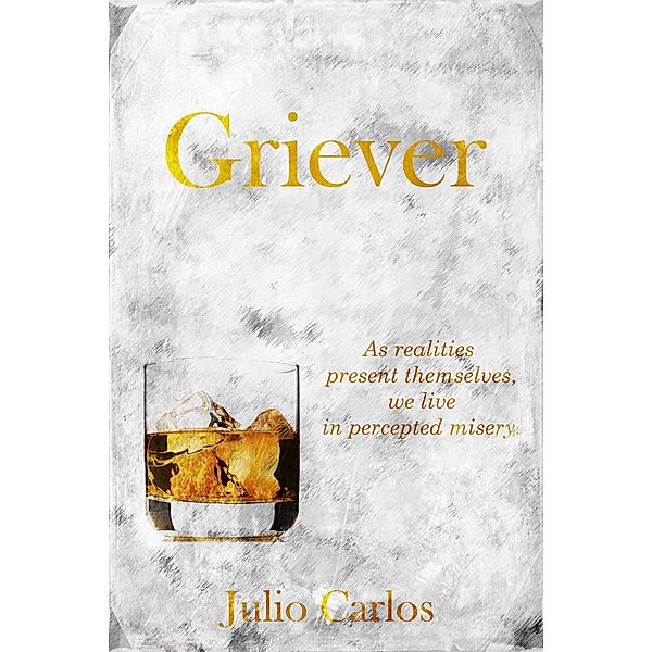 Griever (Griever Collection, #1) / Griever Collection, Julio Carlos