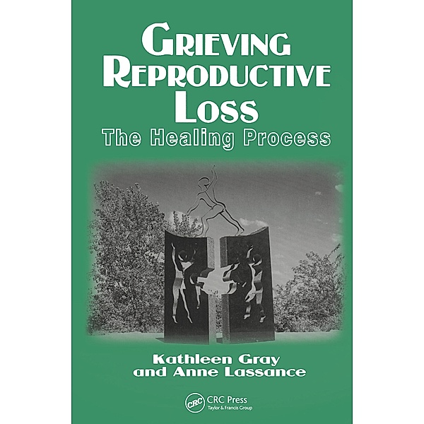 Grieving Reproductive Loss, Kathleen Gray, Anne Lassance