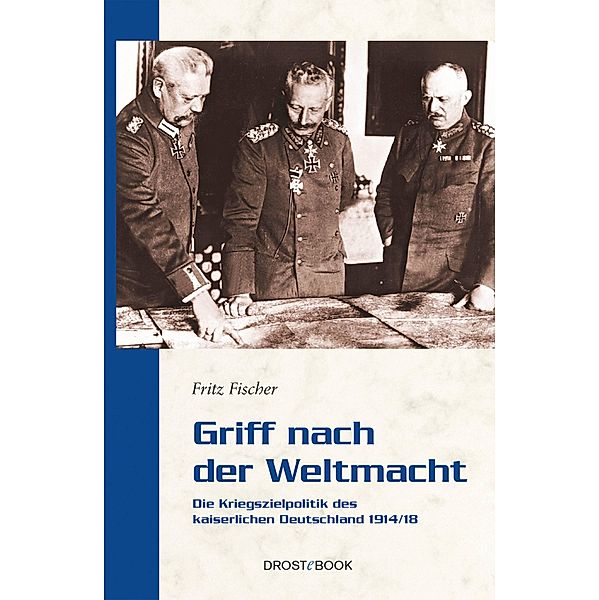 Griff nach der Weltmacht, Fritz Fischer