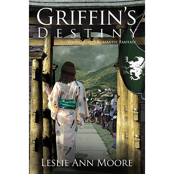 Griffin's Destiny (Griffin's Daughter Trilogy #3 - Young Adult Edition) / Griffin's Daughter Trilogy-Young Adult, Leslie Ann Moore