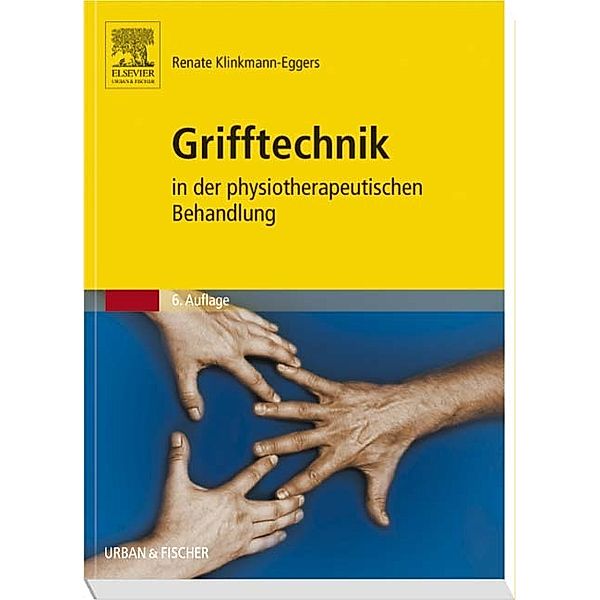 Grifftechnik in der physiotherapeutischen Behandlung, Renate Klinkmann-Eggers