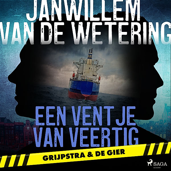 Grijpstra en De Gier - 15 - Een ventje van veertig, Janwillem Van De Wetering