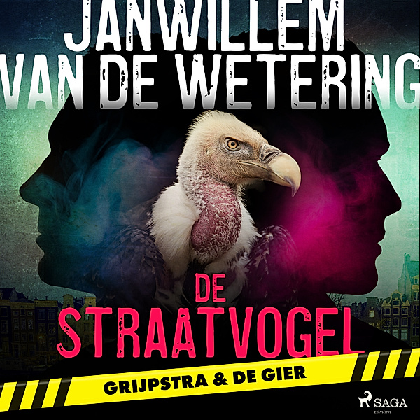 Grijpstra en De Gier - 8 - De straatvogel, Janwillem Van De Wetering