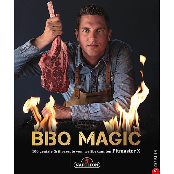 Grillbuch: BBQ Magic - 100 geniale Grill- und Barbecue-Rezepte. Standardwerk mit Pitmaster-Garantie., Roel Westra