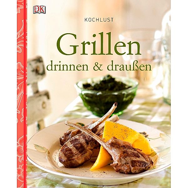 Grillen drinnen & draußen