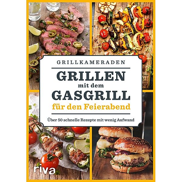 Grillen mit dem Gasgrill für den Feierabend, Grillkameraden