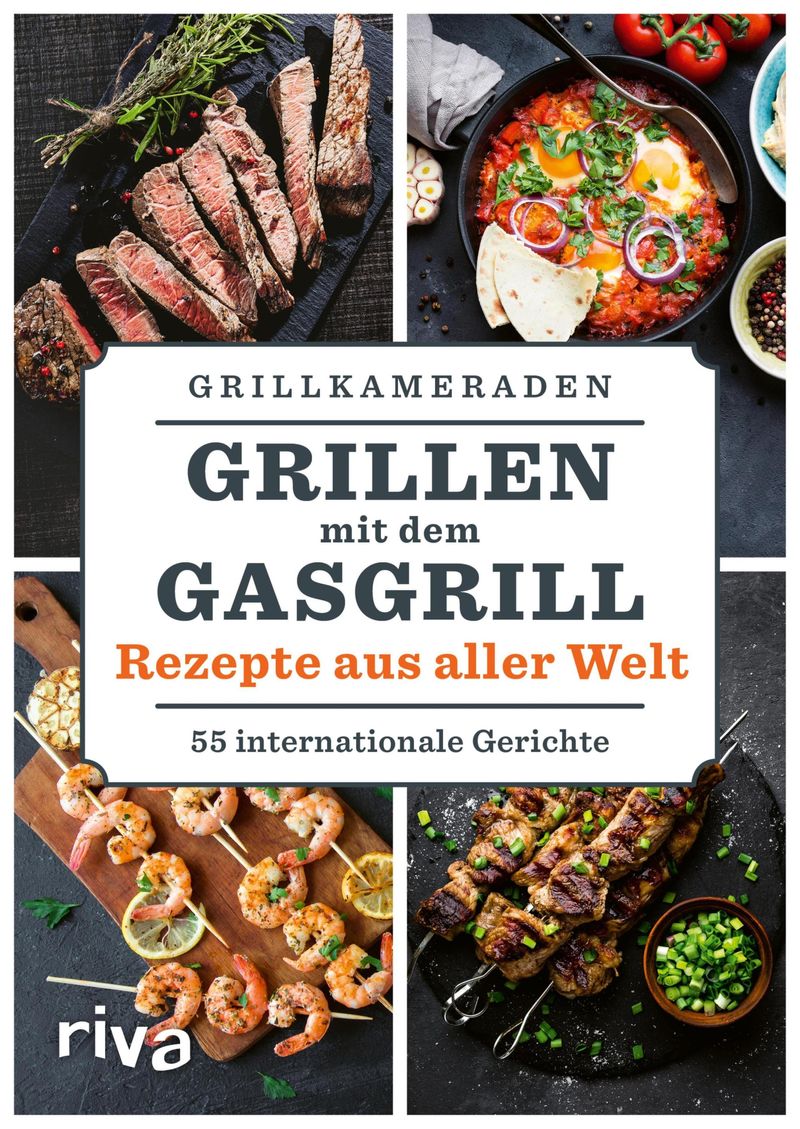 Grillen mit dem Gasgrill - Rezepte aus aller Welt eBook v. Grillkameraden |  Weltbild