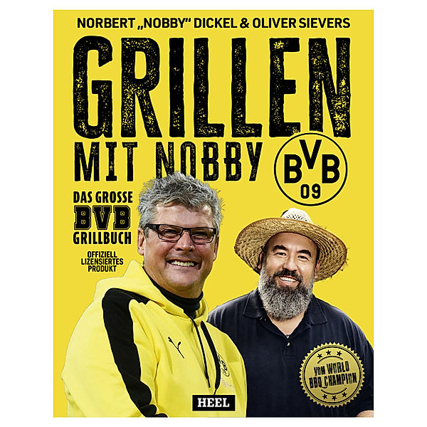 Grillen mit Nobby: Das grosse BVB Grillbuch, Norbert Dickel, Oliver Sievers