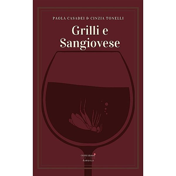 Grilli e sangiovese / Green, Paola Casadei, Cinzia Tonelli