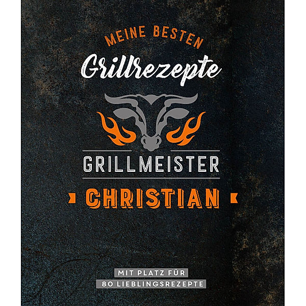 Grillmeister Christian | Meine besten Grillrezepte