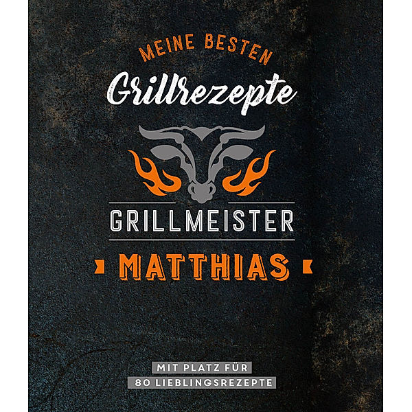 Grillmeister Matthias | Meine besten Grillrezepte