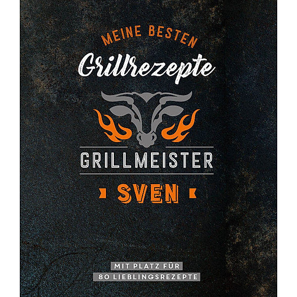 Grillmeister Sven | Meine besten Grillrezepte