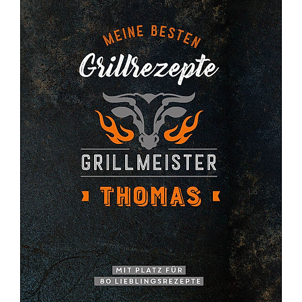 Grillmeister Thomas | Meine besten Grillrezepte