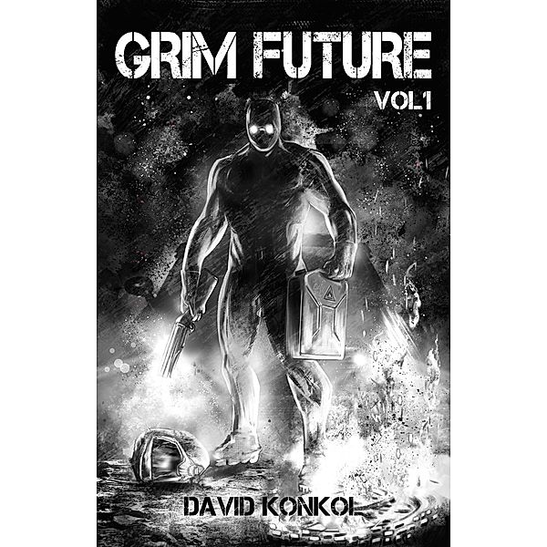 Grim Future Volume One / Grim Future, David Konkol