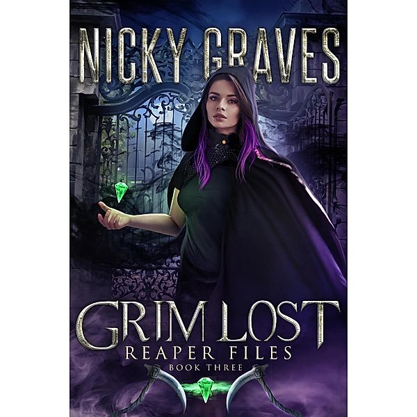 Grim Lost (Reaper Files, #3) / Reaper Files, Nicky Graves