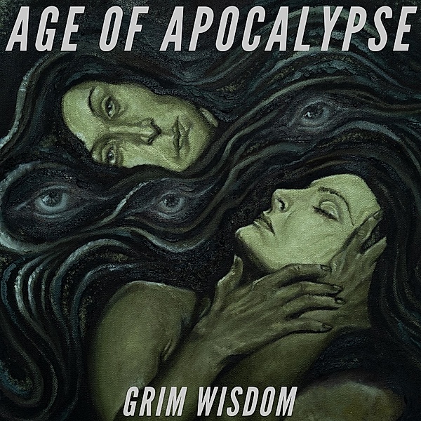 Grim Wisdom (Vinyl), Age Of Apocalypse