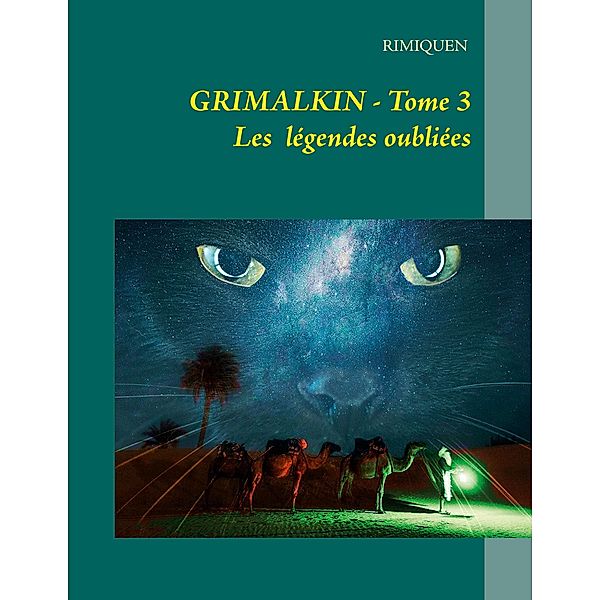 GRIMALKIN TOME III, Rimiquen