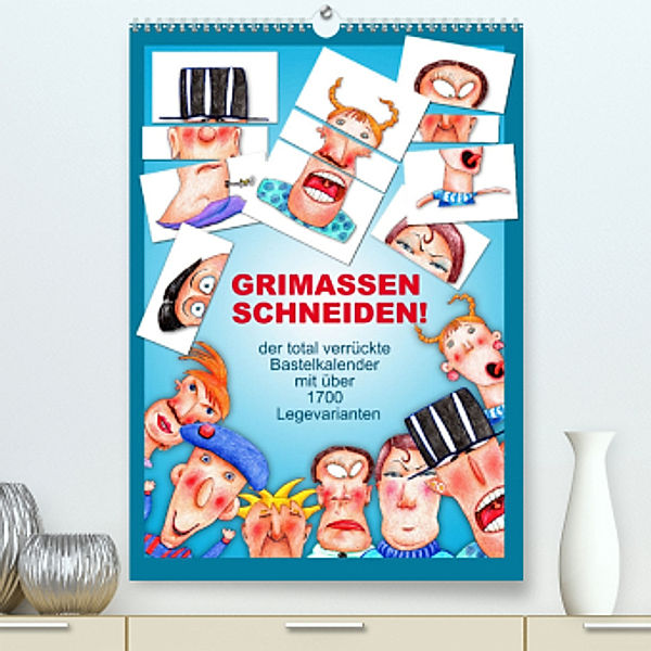 GRIMASSEN SCHNEIDEN! (Premium, hochwertiger DIN A2 Wandkalender 2022, Kunstdruck in Hochglanz), Kathrin Schwertner