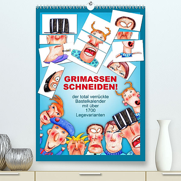 GRIMASSEN SCHNEIDEN! (Premium, hochwertiger DIN A2 Wandkalender 2023, Kunstdruck in Hochglanz), Kathrin Schwertner