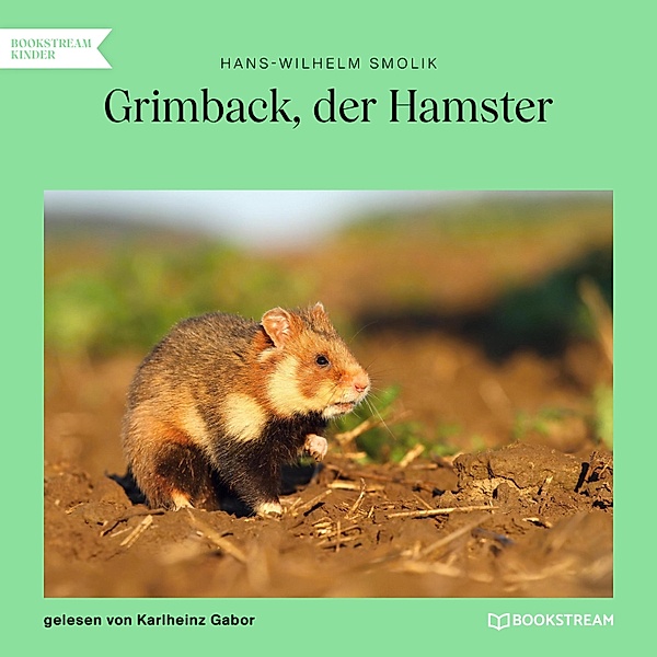 Grimback, der Hamster, Hans-Wilhelm Smolik