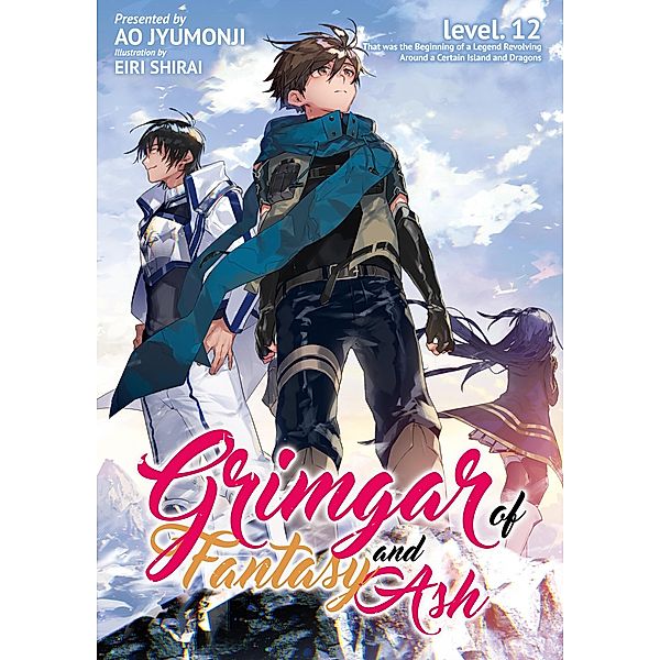 Grimgar of Fantasy and Ash: Volume 12 / Grimgar of Fantasy and Ash Bd.12, Ao Jyumonji