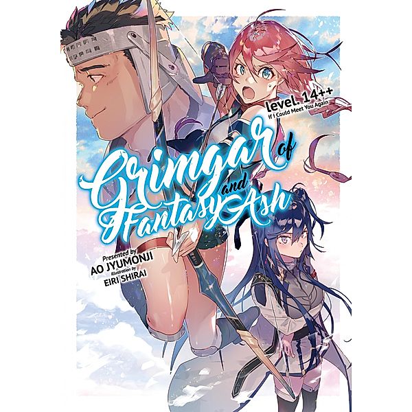 Grimgar of Fantasy and Ash: Volume 14++ / Grimgar of Fantasy and Ash Bd.16, Ao Jyumonji
