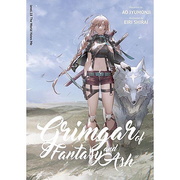 Grimgar of Fantasy and Ash: Volume 18 / Grimgar of Fantasy and Ash Bd.20, Ao Jyumonji