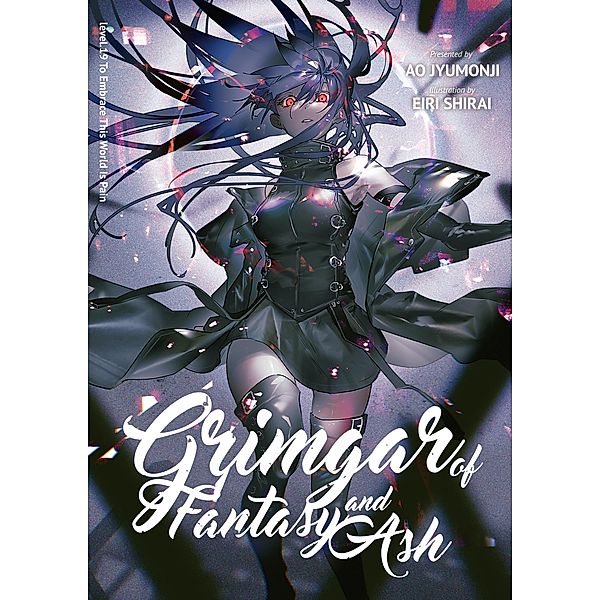 Grimgar of Fantasy and Ash: Volume 19 / Grimgar of Fantasy and Ash Bd.21, Ao Jyumonji