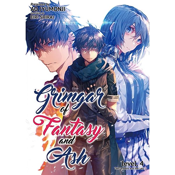 Grimgar of Fantasy and Ash: Volume 4 / Grimgar of Fantasy and Ash Bd.4, Ao Jyumonji