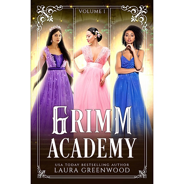 Grimm Academy Volume 1 (Grimm Academy Series) / Grimm Academy Series, Laura Greenwood