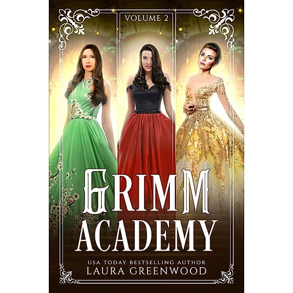Grimm Academy Volume 2 (Grimm Academy Series) / Grimm Academy Series, Laura Greenwood