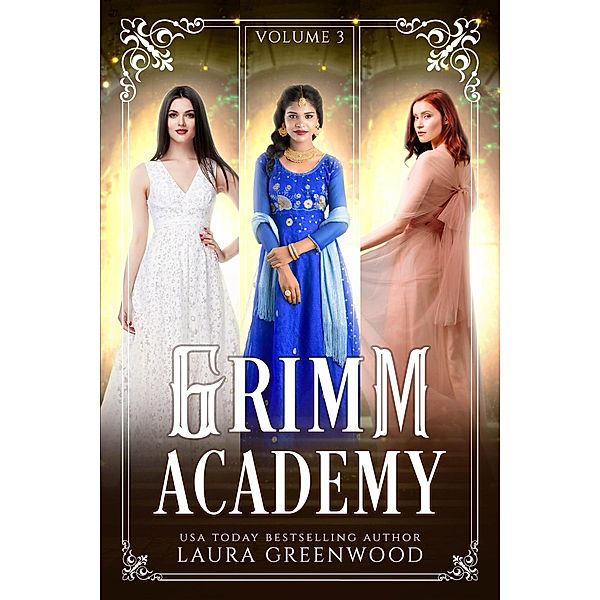Grimm Academy Volume 3 (Grimm Academy Series) / Grimm Academy Series, Laura Greenwood
