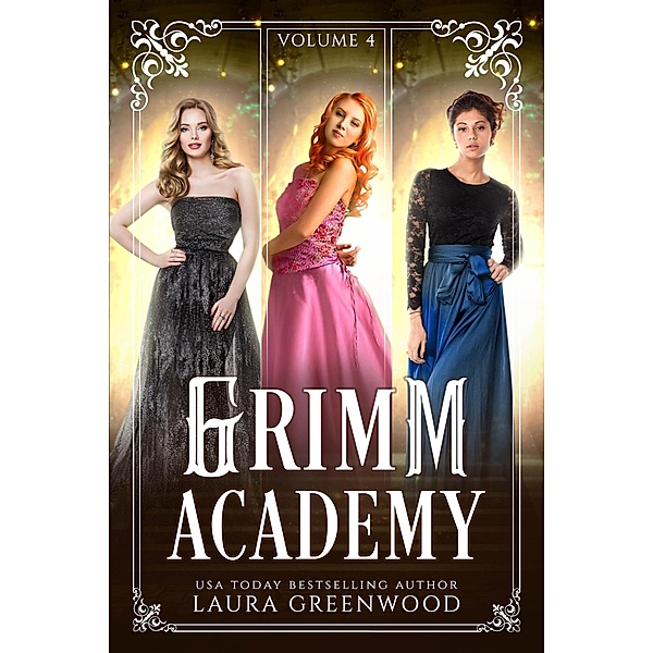 Grimm Academy Volume 4 (Grimm Academy Series) / Grimm Academy Series, Laura Greenwood