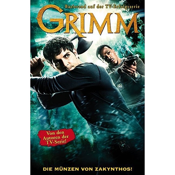 Grimm - Die Münzen von Zakynthos, Jim Kouf, David Greenwalt, Marc Gaffen
