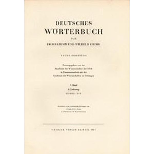 Grimm, J: Grimm, Dt. Wörterbuch Neubearbeitung, Jacob Grimm, Wilhelm Grimm