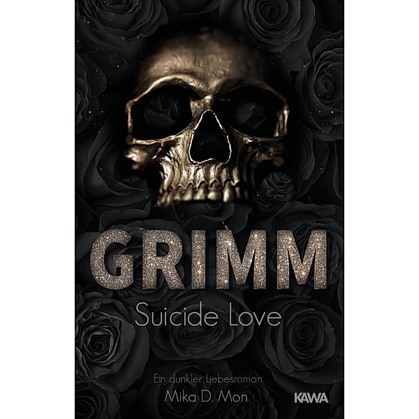 GRIMM - Suicide Love / GRIMM Bd.1, Mika D. Mon