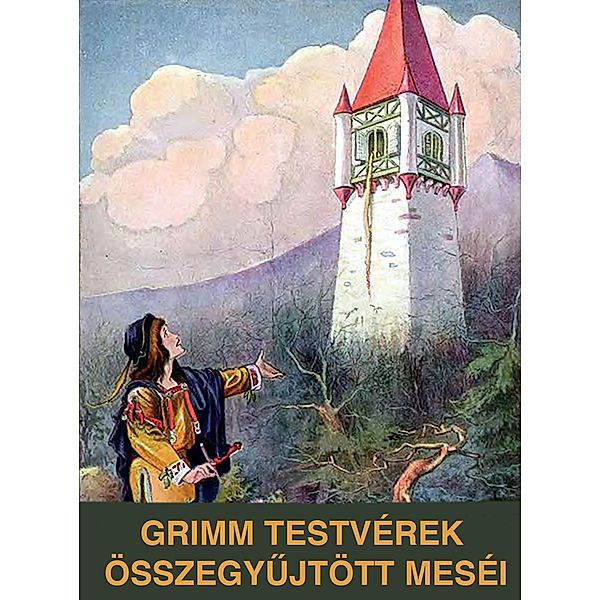 Grimm testvérek összegyujtött meséi, Grimm Jakob, Grimm Wilhelm