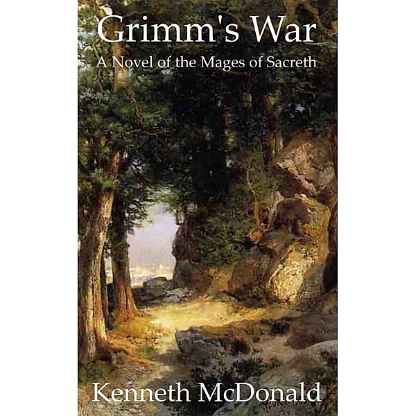 Grimm Trilogy: Grimm's War, Kenneth Mcdonald