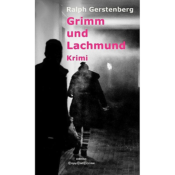 Grimm und Lachmund, Ralph Gerstenberg