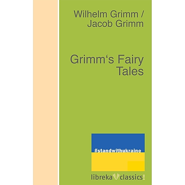 Grimm's Fairy Tales, Jacob Grimm, Wilhelm Grimm