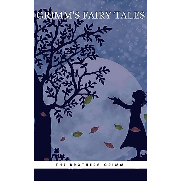 Grimm's Fairy Tales: 64 Dark Original Tales, The Brothers Grimm, Book Center