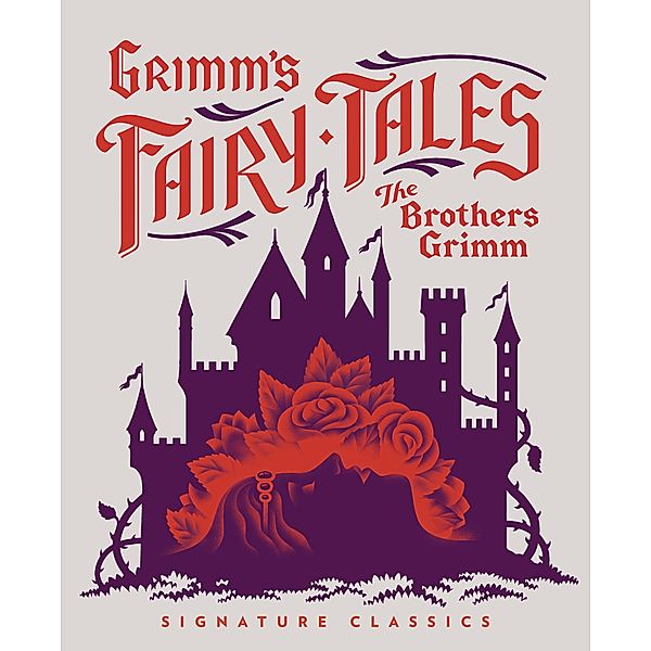 Grimm's Fairy Tales / Children's Signature Editions, Jacob Grimm, Wilhelm Grimm