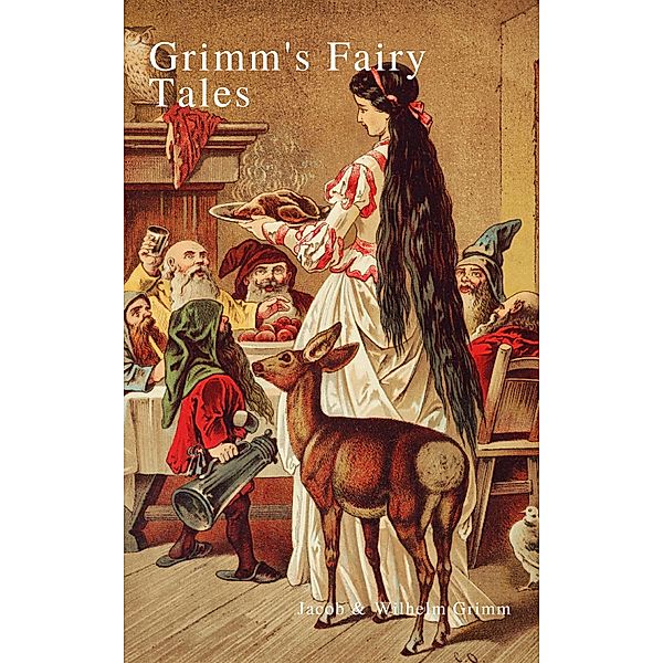 Grimm's Fairy Tales: Complete and Illustrated, Jacob Grimm, Wilhelm Grimm, Prometheus Classics