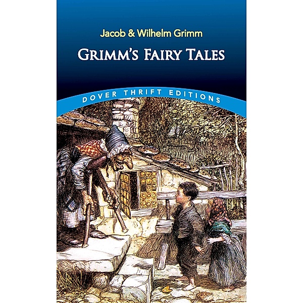 Grimm's Fairy Tales / Dover Thrift Editions: SciFi/Fantasy, Jacob Grimm, Wilhelm Grimm