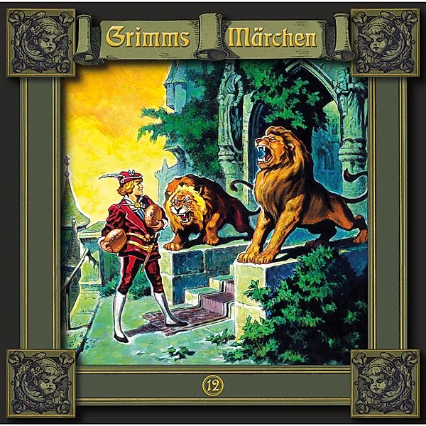 Grimms Märchen - 12 - Das Wasser des Lebens / Katze und Maus in Gesellschaft / Der Bärenhäuter, Die Gebrüder Grimm