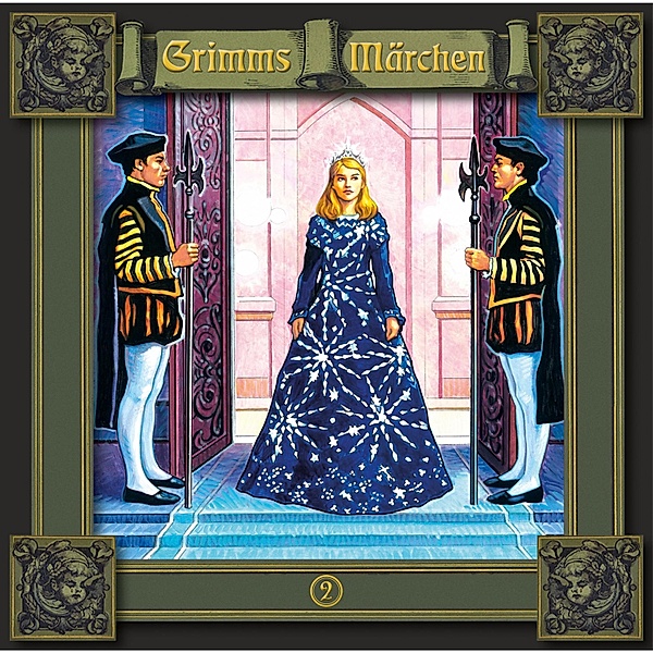 Grimms Märchen - 2 - Allerleirauh / Rapunzel / Rumpelstilzchen, Die Gebrüder Grimm