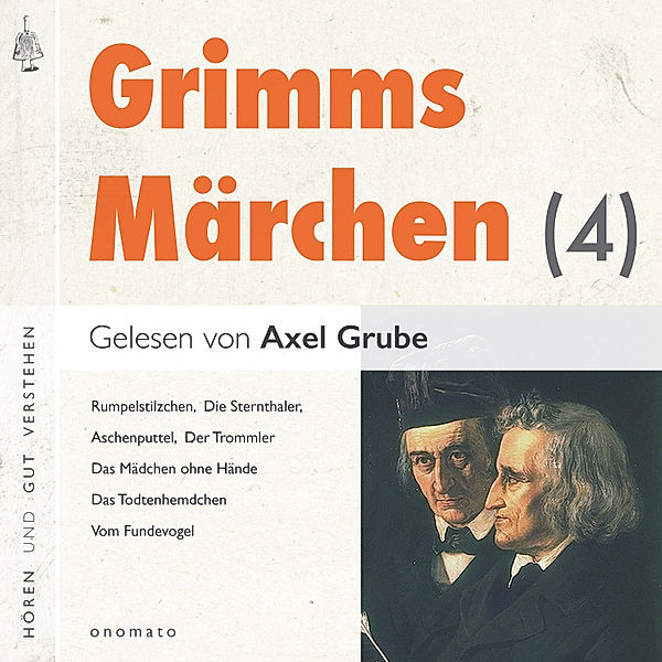 Grimms Märchen (4), Die Gebrüder Grimm