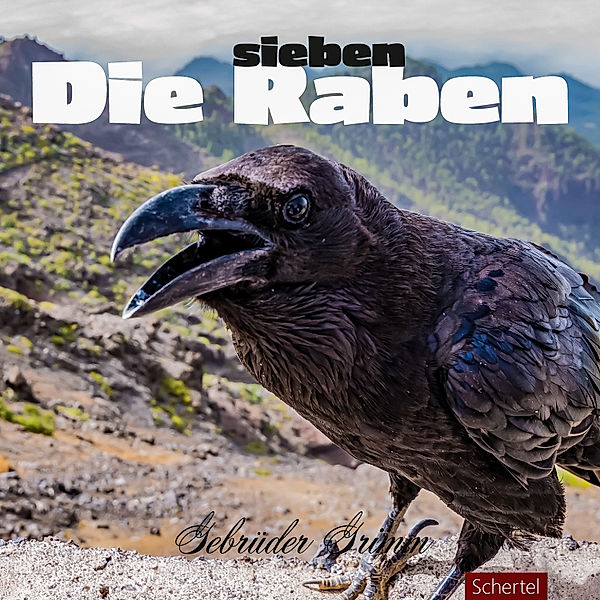 Grimm´s Märchen - 5 - Die sieben Raben, Die Gebrüder Grimm